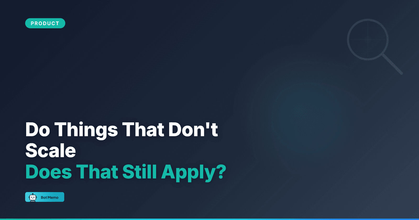 Featured image for Does ‘Doing Things that Don’t Scale’ Apply For AI Startups?